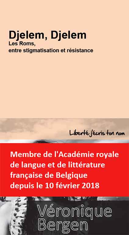Véronique Bergen - Djelem, Djelem. Les Roms, entre stigmatisation et résistance