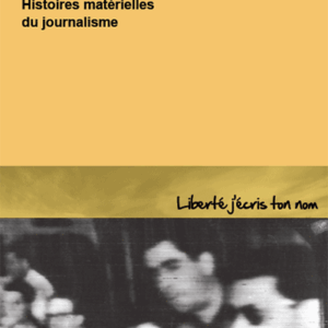 Vinciane Colson, Juliette De Maeyer, Florence Le Cam - Du pigeon voyageur à Twitter. Histoires matérielles du journalisme