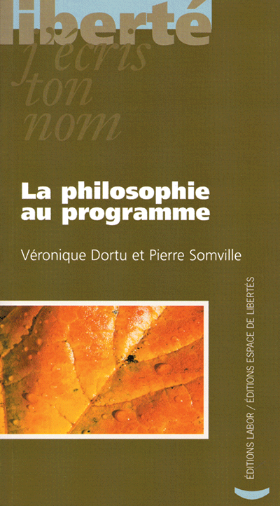 Véronique Dortu, Pierre Somville - La philosophie au programme