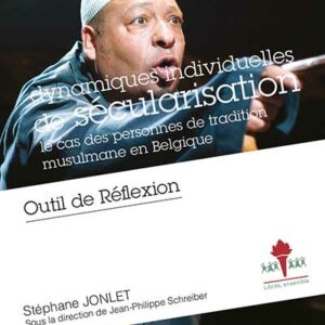 Dynamiques individuelles de sécularisation. Le cas des personnes de tradition musulmane en Belgique