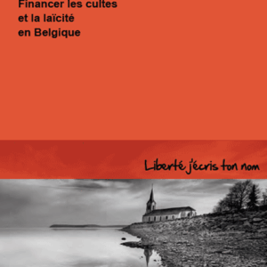 Caroline Sägesser - Le prix de nos valeurs. Financer les cultes et la laïcité en Belgique