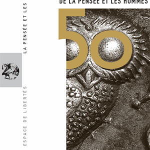50 ans de La Pensée et les Hommes