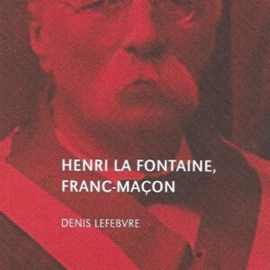 Henri La Fontaine, Franc-maçon