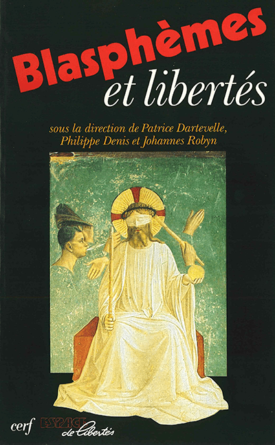 Blasphèmes et libertés