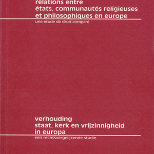 Relations entre États, communautés religieuses et philosophique en Europe. Une étude de droit comparé