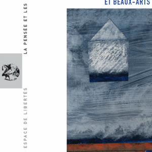 Franc-maçonnerie et beaux-arts. La Pensée et les Hommes