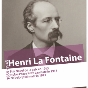 Henri La Fontaine. Prix Nobel de la Paix en 1913