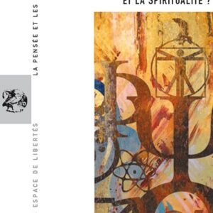 Les laïques, les rituels et la spiritualité? La Pensée et les Hommes