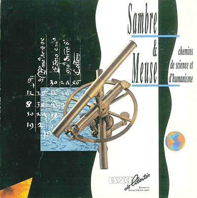 Sambre et Meuse. Chemin de science et d'humanisme