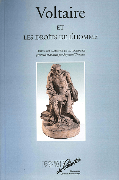 Voltaire et les droits de l'homme. Textes sur la justice et la tolérance