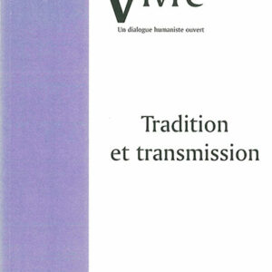 Vivre - Tradition et transmission