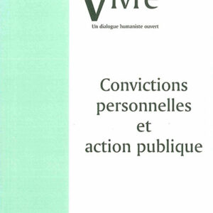 Vivre - Convictions personnelles et action publique