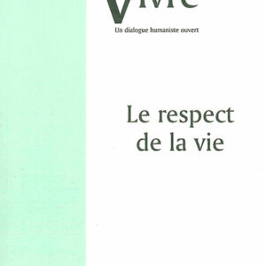 Vivre - Le respect de la vie