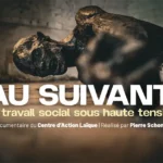 Documentaire "Au suivant ! Le travail social sous haute tension"
